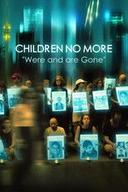 Children No More: Were and Are Gone